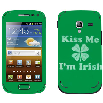   «Kiss me - I'm Irish»   Samsung Galaxy Ace 2