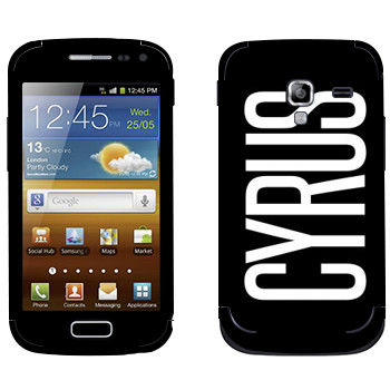  «Cyrus»   Samsung Galaxy Ace 2