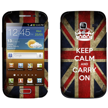   «Keep calm and carry on»   Samsung Galaxy Ace 2