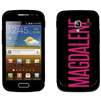   «Magdalene»   Samsung Galaxy Ace 2