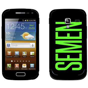   «Semen»   Samsung Galaxy Ace 2
