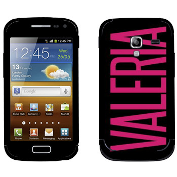   «Valeria»   Samsung Galaxy Ace 2