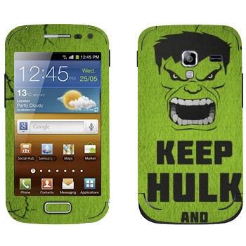   «Keep Hulk and»   Samsung Galaxy Ace 2
