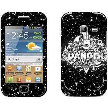   « You are the Danger»   Samsung Galaxy Ace Duos