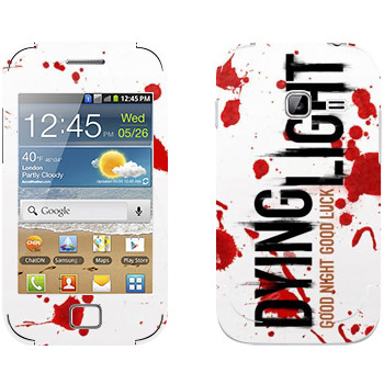   «Dying Light  - »   Samsung Galaxy Ace Duos
