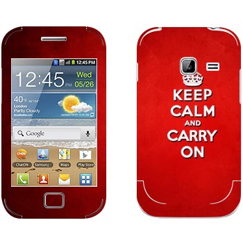   «Keep calm and carry on - »   Samsung Galaxy Ace Duos