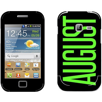   «August»   Samsung Galaxy Ace Duos