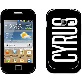   «Cyrus»   Samsung Galaxy Ace Duos