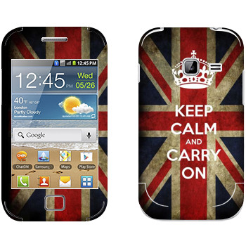   «Keep calm and carry on»   Samsung Galaxy Ace Duos