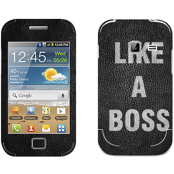   « Like A Boss»   Samsung Galaxy Ace Duos