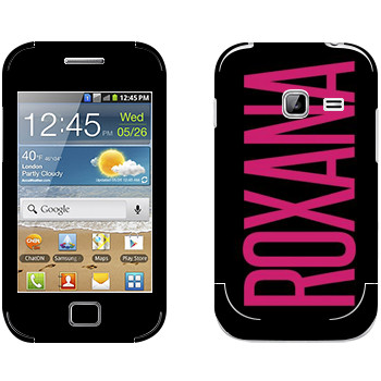   «Roxana»   Samsung Galaxy Ace Duos