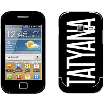   «Tatyana»   Samsung Galaxy Ace Duos