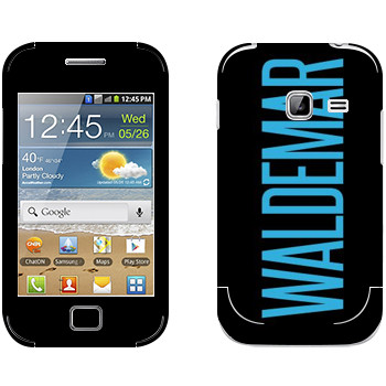   «Waldemar»   Samsung Galaxy Ace Duos