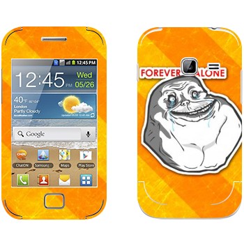   «Forever alone»   Samsung Galaxy Ace Duos