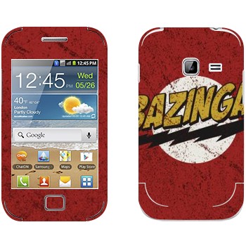   «Bazinga -   »   Samsung Galaxy Ace Duos