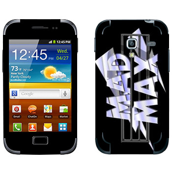   «Mad Max logo»   Samsung Galaxy Ace Plus