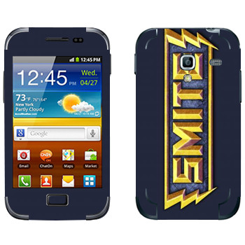   «SMITE »   Samsung Galaxy Ace Plus