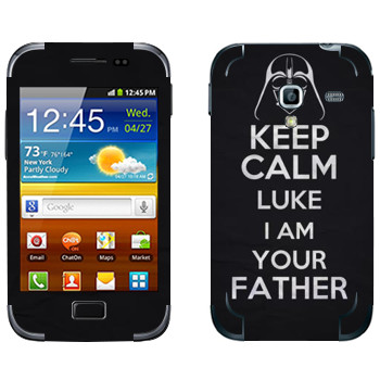   «Keep Calm Luke I am you father»   Samsung Galaxy Ace Plus