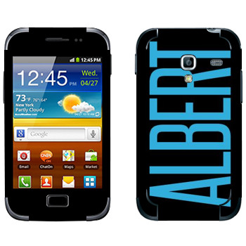   «Albert»   Samsung Galaxy Ace Plus