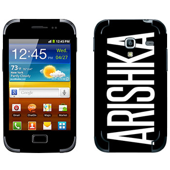   «Arishka»   Samsung Galaxy Ace Plus