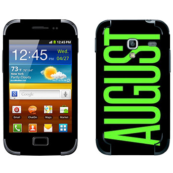   «August»   Samsung Galaxy Ace Plus