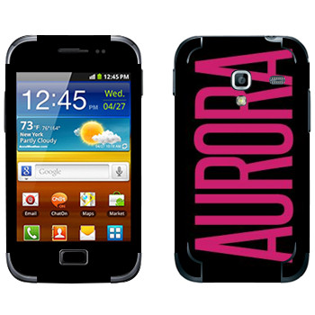   «Aurora»   Samsung Galaxy Ace Plus