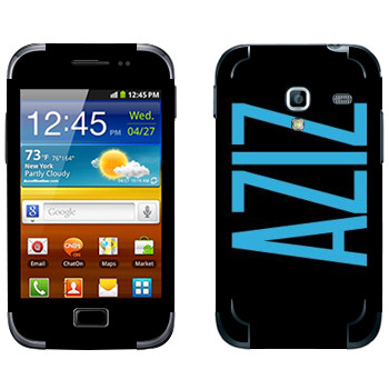   «Aziz»   Samsung Galaxy Ace Plus