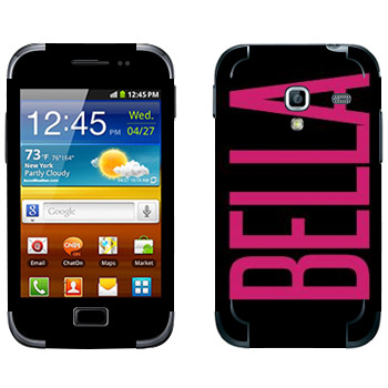   «Bella»   Samsung Galaxy Ace Plus