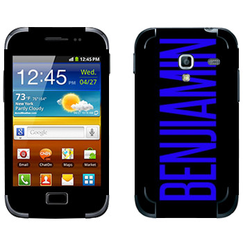   «Benjiamin»   Samsung Galaxy Ace Plus