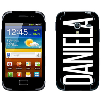   «Daniela»   Samsung Galaxy Ace Plus