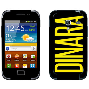   «Dinara»   Samsung Galaxy Ace Plus