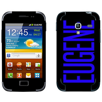   «Eugene»   Samsung Galaxy Ace Plus