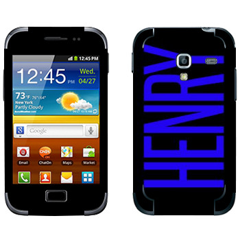   «Henry»   Samsung Galaxy Ace Plus