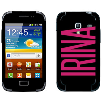   «Irina»   Samsung Galaxy Ace Plus