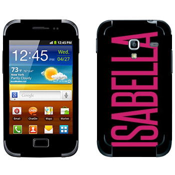   «Isabella»   Samsung Galaxy Ace Plus