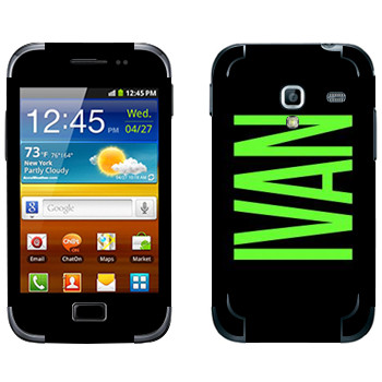   «Ivan»   Samsung Galaxy Ace Plus