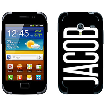   «Jacob»   Samsung Galaxy Ace Plus
