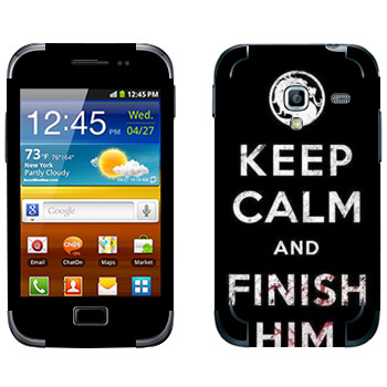   «Keep calm and Finish him Mortal Kombat»   Samsung Galaxy Ace Plus