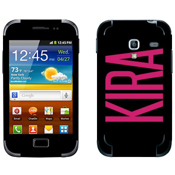   «Kira»   Samsung Galaxy Ace Plus