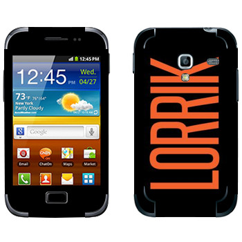   «Lorrik»   Samsung Galaxy Ace Plus