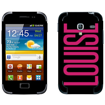   «Louise»   Samsung Galaxy Ace Plus