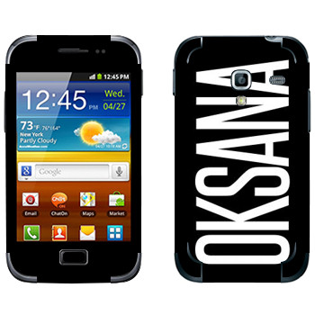   «Oksana»   Samsung Galaxy Ace Plus