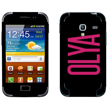   «Olya»   Samsung Galaxy Ace Plus
