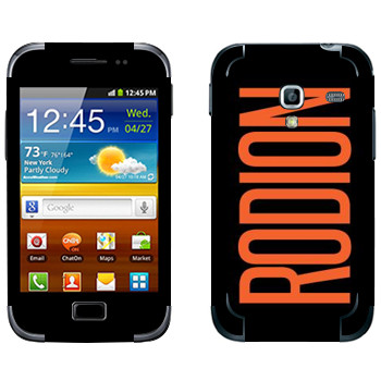   «Rodion»   Samsung Galaxy Ace Plus