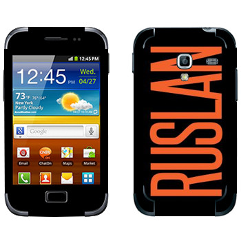   «Ruslan»   Samsung Galaxy Ace Plus