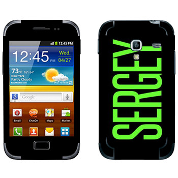   «Sergey»   Samsung Galaxy Ace Plus