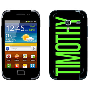   «Timothy»   Samsung Galaxy Ace Plus