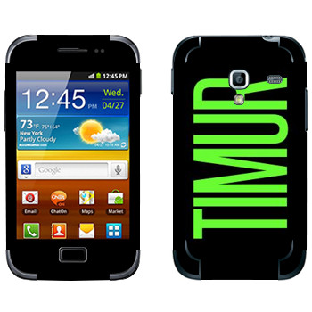   «Timur»   Samsung Galaxy Ace Plus