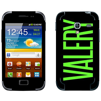  «Valery»   Samsung Galaxy Ace Plus