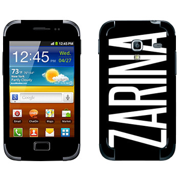   «Zarina»   Samsung Galaxy Ace Plus